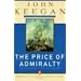 The Price of Admiralty: The Evolution of Naval Warfare