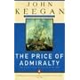 The Price of Admiralty: The Evolution of Naval Warfare