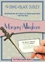 The Crime at Black Dudley (Felony & Mayhem Mysteries)
