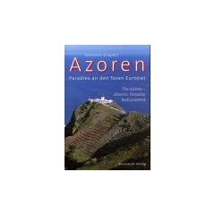 Azoren, Paradies an den Toren Europas