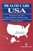Books : Health Care USA: Understanding Its Organization and Delivery