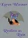 Restless as Rain