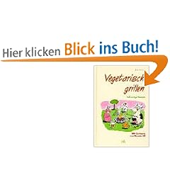 Vegetarisch grillen. Vollwertige Rezepte