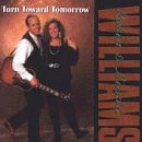 Revue Robin & Linda Williams  / Turn Toward Tomorrow