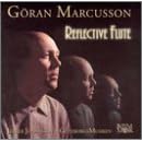 Click here to buy Reflective Flute by  Marcusson, Johansson, and Goteborgs Musiken Orch .