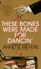 View Book 'THESE BONES WERE MADE FOR DANCIN' (Smith and Wetzon Mysteries)' 