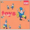 Kid's Classics: Toys by  Georges Bizet, Claude Debussy, Gabriel Faure, Leopold Mozart, and Gabriel Pierne 