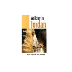 Walking in Jordan: Walks, Treks, Caves, Climbs, and Canyons