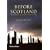 Before Scotland: The Story of Scotland Before History