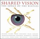 CD-Charts  Music : Shared Vision: The Songs of the Beatles