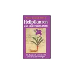 Heilpflanzen und Mysterienpflanzen. Medizinisch-botanische Wesendarstellungen