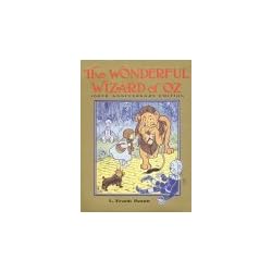 The Wonderful Wizard of Oz: 100th Anniversary Edition (Books of Wonder)