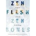 Zen Flesh, Zen Bones