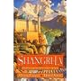 Shangri-La: The Return to the World of Lost Horizon