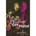 I Was a Teenage Sex Pistol book cover