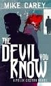 The Devil You Know: A Felix Castor Novel