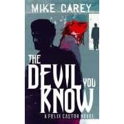 The Devil You Know: A Felix Castor Novel (Felix Castor Novel 1)