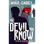 The Devil You Know: A Felix Castor Novel (Felix Castor Novel 1)