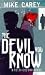 The Devil You Know: A Felix Castor Novel