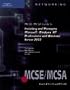 70-270 & 70-290 MCSE/MCSA Guide to Installing and Managing Microsoft Windows XP Pro and Sever 2003