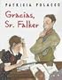 Gracias, Senor Falker/thank You, Mr. Falker