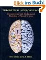 Theoretical Neuroscience: Computational and Mathematical Modeling of Neural Systems (Computational Neuroscience)