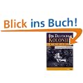 Die deutschen Kolonien in Wort und Bild