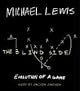 The Blind Side: Evolution of a Game
