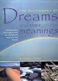The Dictionary of Dreams and their Meanings