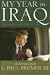 My Year in Iraq: The Struggle to Build a Future of Hope