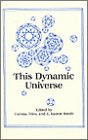 This Dynamic Universe