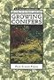 Growing Conifers (Brooklyn Botanic Garden All-Region Guide) (21st Century Gardening)