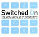 Switched On: Cool Sound of TV Advertising Various Artists