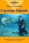 Diving & Snorkeling Cayman Islands: Including Grand Cayman, Cayman Brac & Little Cayman (Lonely Planet Diving & Snorkeling Cayman Islands)