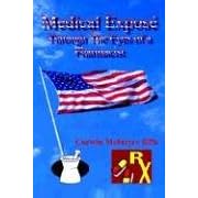 Medical Expose Through the Eyes of a Pharmacist