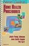 Nurses' Guide to Home Health Procedures
