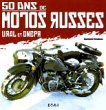50 ans de motos russes : Ural et Dnepr