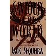 Saviour of the World: The Humanity of Christ in the Light of the Everlasting Gospel by Jack Sequeira