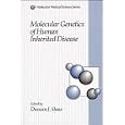 Molecular Genetics of Human Inherited Disease (Molecular Medical Science Series) by  Duncan J. Shaw