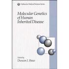 Molecular Genetics of Human Inherited Disease (Molecular Medical Science Series) by Duncan J. Shaw