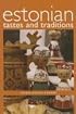 Estonian Tastes And Traditions (Hippocrene Cookbook Library)