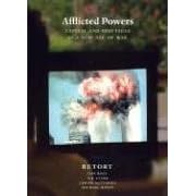 Afflicted Powers: Capital and Spectacle in a New Age of War