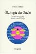 �kologie der Sucht: Das Beziehungsgef�ge Mensch - Umwelt - Droge