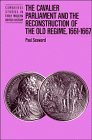 The Cavalier parliament and the reconstruction of the old regime, 1661-1667
