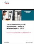 Implementing Cisco IOS Network Security (IINS): (CCNA Security exam 640-553) (Authorized Self-Study Guide) [Hardcover]