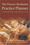 The Practice Revolution Practice Planner: Everything students need to be ready for every lesson, every time.