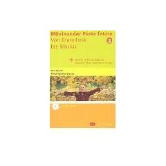 Miteinander Feste Feiern 1. Mit CD-ROM: Von Erntedank bis Blasius