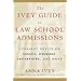 The Ivey Guide to Law School Admissions: Straight Advice on Essays, Resumes, Interviews, and More