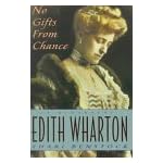 No Gifts from Chance: A Biography of Edith Wharton book cover