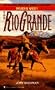 The Rio Grande (Rivers West Series Book 12)